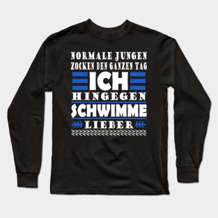 Schwimmen Wassersport Männer Kraulen Spruch Long Sleeve T-Shirt